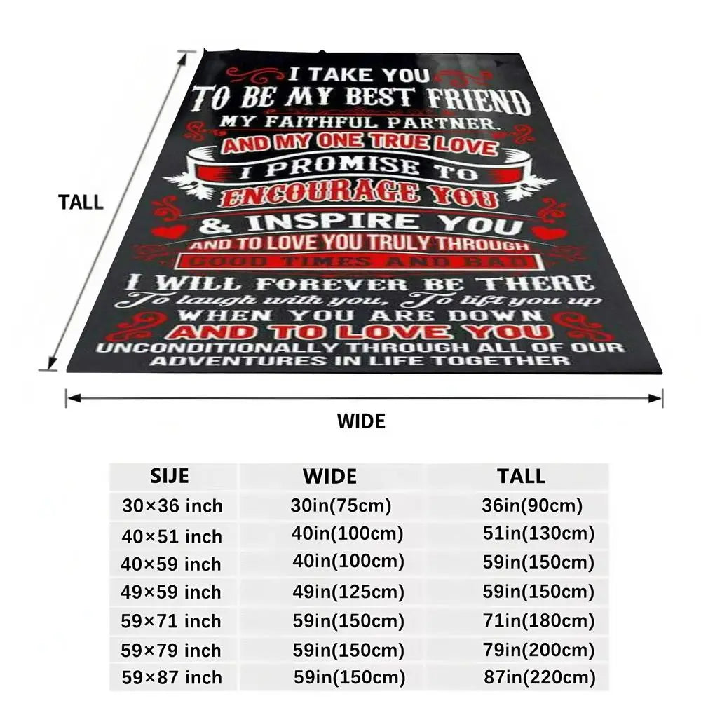 Romantic Heartfelt Throw Blanket - I Take You to Be My Best Friend My Faithful Partner Soft & Cozy Blanket, Perfect for Couples